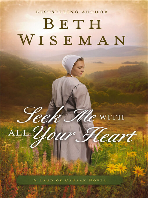 Title details for Seek Me with All Your Heart by Beth Wiseman - Wait list